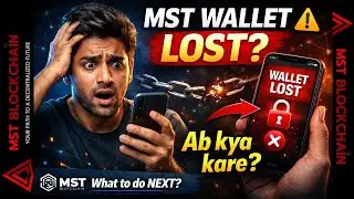 Ep. -99 Wallet LOST !!! connected to MST Blockchain, What to do ? | What to do now ? | #mstblockc...