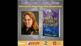 Bonus Episode: Interview with Arkham Horror Author, Rosemary Jones