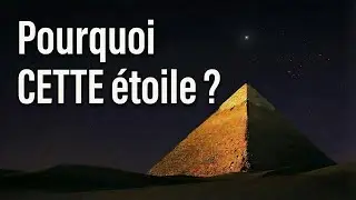 La pyramide pointait vers une étoile précise