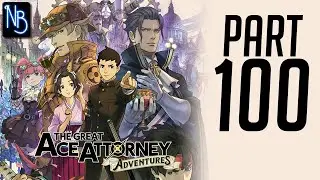 The Great Ace Attorney: Adventures Walkthrough Part 100 No Commentary