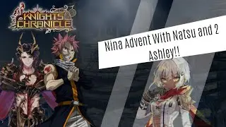 Knights Chronicle - Nina Advent With Natsu and 2 Ashley