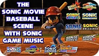 The Sonic Movie Baseball Scene With Sonic Game Music