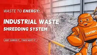 HARDEN Ultimate Solution For Industrial Waste