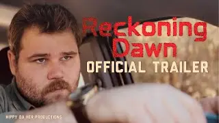 Reckoning Dawn: Official Trailer 