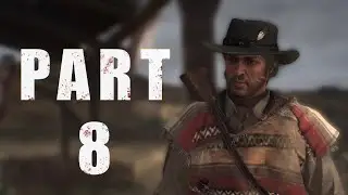 Red Dead Redemption Story Focused | Part 8 | No Commentary | 4K 60FPS🤠📖