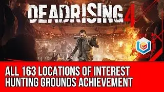 Dead Rising 4 - All Discoverable Location of Interest & Panic Room (Hunting Grounds Achievement)