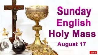 Catholic Mass Today I Daily Holy Mass I Sunday August 17 2025 I English Holy Mass I 5.00 PM