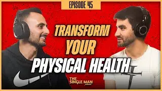 I Met My Fianc&eacute;e at the Gym | A Personal Trainer&rsquo;s Advice for Single Men | EP. 45