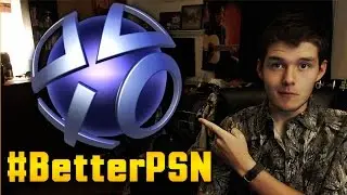 #BetterPSN - A Cry for PlayStation Innovation