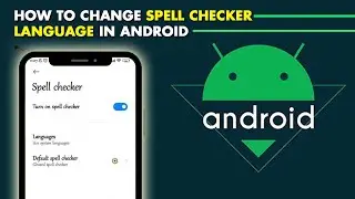 How to Change Android Spell Checker Language | Spell Checker Settings | Spell Checker Auto Correct