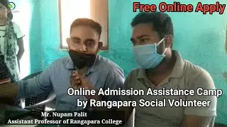 Online Admission free assistance camp by Rangapara Social Volunteer for qualified HSLC Examination