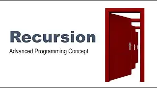 Programming Concept - Recursion