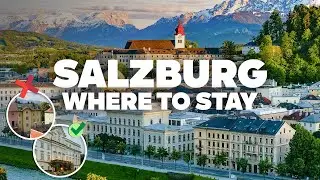 WHERE TO STAY IN SALZBURG! Best Areas, Beaches, and Budget Hotels!