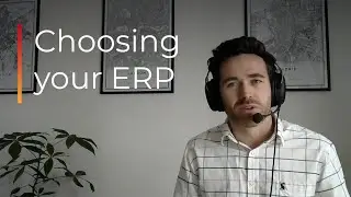 Choosing Your ERP - Ep 85