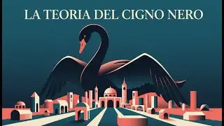La Teoria del Cigno Nero