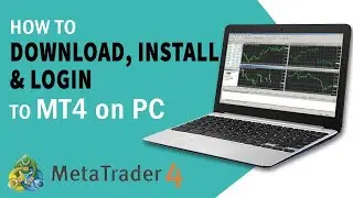 How to Download, Install & Login to MT4 on PC | Forex Tutorials For Beginners