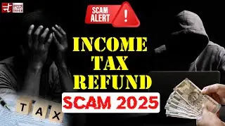 Beware of Income Tax Refund Manual Verification Scam in 2025