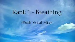 Rank 1 - Breathing (Push Vocal Mix)