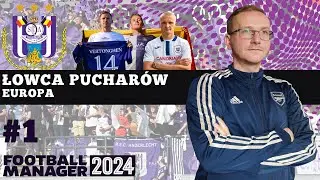 Football Manager 2024 PREMIERA PL | Łowca Pucharów | #1 Witamy w Brukseli.