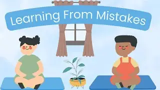 🌱Making Mistakes: A Lesson in Learning and Growth| Kids Age 5-10 (With Prayer and Activity)