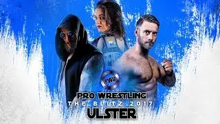 Pro WRESTLING Ulster: Junction 6, The Blitz 2017
