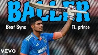 Shubman Gill x Baller 😈 || Shubman Gill Attitude Status💥 || Century Status || Ft. Prince ||