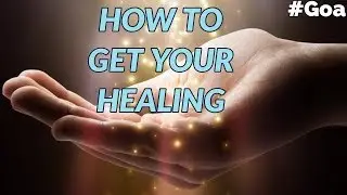 How to get your Healing - Teaching by Sis Joselin | Goa - Part 2 Continuation
