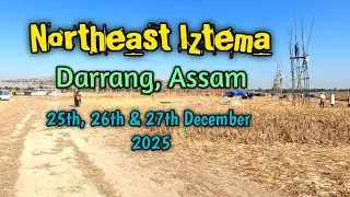 Northeast Iztema Assam| Big Islamic Conference in Assam | Northeast Iztema 2025 #assam #northeast