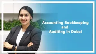 Accounting Bookkeeping & Auditing in Dubai | Business Setup In Dubai