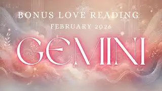 GEMINI tarot ♊️ They Listened To The Wrong People Gemini February 2026 Bonus Love Reading