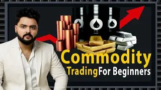 Commodity Trading for Beginners in Hindi | Share Market