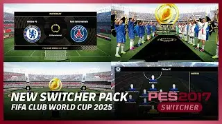 PES 2017 FIFA Club World Cup 2025 Modpack - (CPK & Sider)