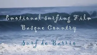 Slow Motion Surfing Film - Surf de Barrio #surfing #slowmotion #waves #surf #softmusic #relaxing