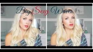 ❤ HOW TO: Big Sexy Waves ❤