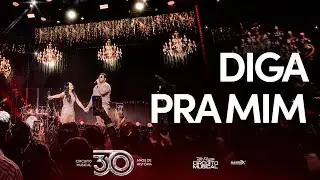DIGA PRA MIM - Circuito Musical e @zezooPotiguar (DVD 30 Anos de História)
