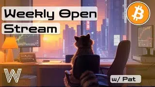 Wealth Group Weekly Open Stream w/ Pat