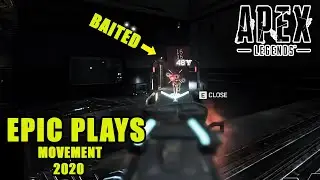 Apex Legends | Epic Plays | BAITS | MOVEMENT | 2020