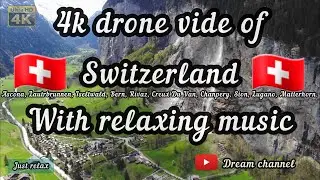 Flying over Switzerland with relaxing music. 10 most beautiful views of Switzerland🇨🇭