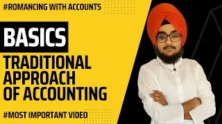 This is the Traditional Approach of Accounting - Nominal Real Personal - CommerceWale