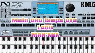 Dangdut ORG 2020 manual lagu MAN ANA