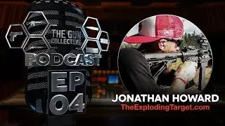 Mr. Exploding Target Jonathan Howard | TGC Podcast | Ep. 004