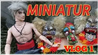 Vlog 1 spill koleksi miniatur reog barongan jaranan prabu miniatur