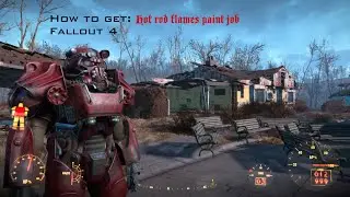 Fallout 4: How to get Hot rod/Flames paint job