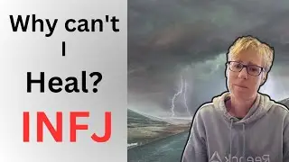 INFJs, Are You Stuck in a Cycle of Pain? Here's What&rsquo;s Blocking Your Healing