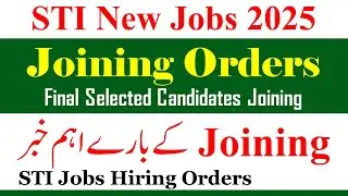 STI Joining Orders Most Imp Update 2025 | STI Joining Jobs 2025 | STI Hiring Orders Joining | STI