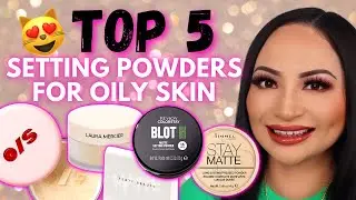 TOP 5 BEST SETTING POWDERS for OILY SKIN | SHINE FREE & LONG WEARING | Kirsty Lo