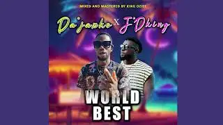 Dajaxko - World Best ft JDking