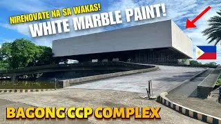 HETO NA ! MALA-WHITE MARBLE PAINT ! CCP COMPLEX (TANGHALANG PAMBANSA) RENOVATION | BAGONG MAYNILA