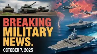 . &ldquo;World on EDGE! Major Military Escalations This Week &ndash; October 7, 2025&rdquo;