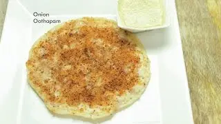 Onion Oothapam/ Onion thick dosa/ Onion Uthappam/ Trycurry